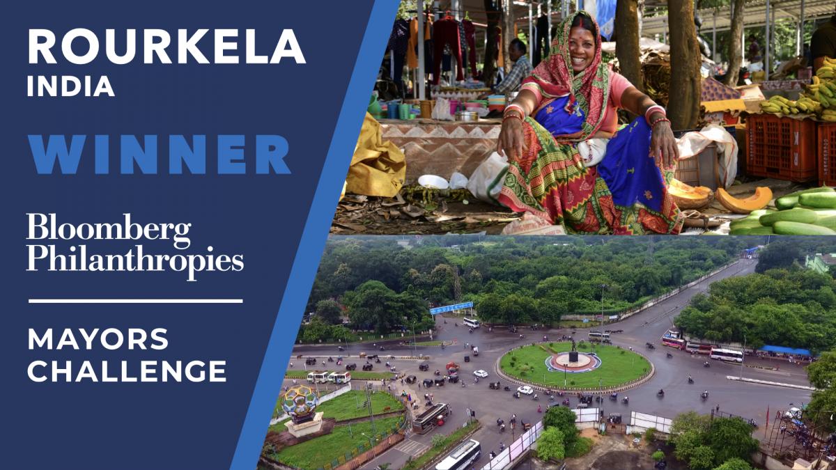 Rourkela city of Odisha is one of 15 cities around the world to win a $1 million grant from Bloomberg Philanthropies' Mayors Challenge_AMF NEWS