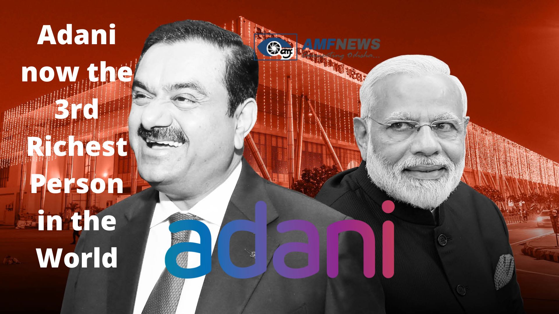 Gautam Adani is now the world's third richest person_AMF NEWS