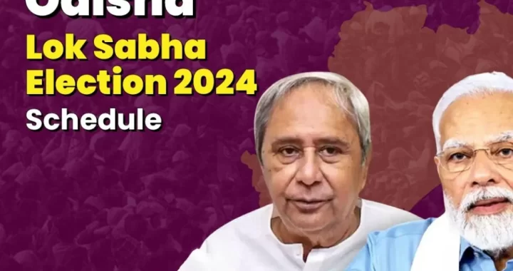 Odisha Lok Sabha Election 2024: Key Details and Key Candidates